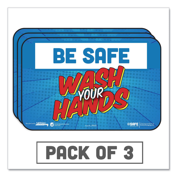 BeSafe Messaging Education Wall Signs, 9 x 6,  "Be Safe, Wash Your Hands", 3/Pack